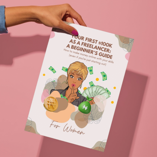 Your First ₦100K as a Freelancer: A Beginner’s Guide